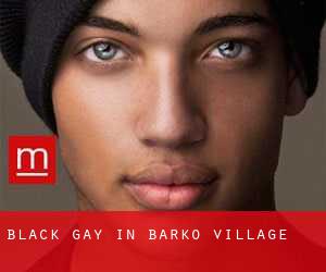 Black Gay in Barko Village