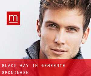 Black Gay in Gemeente Groningen
