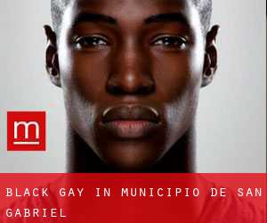 Black Gay in Municipio de San Gabriel