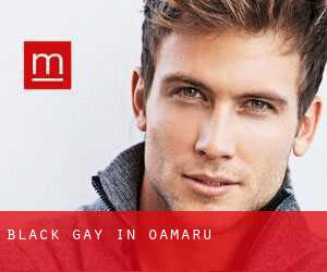 Black Gay in Oamaru