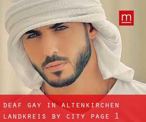 Deaf Gay in Altenkirchen Landkreis by city - page 1