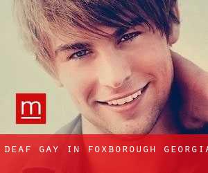 Deaf Gay in Foxborough (Georgia)