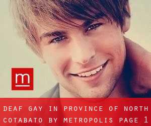Deaf Gay in Province of North Cotabato by metropolis - page 1
