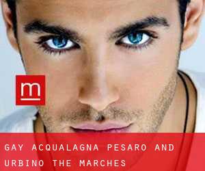 gay Acqualagna (Pesaro and Urbino, The Marches)