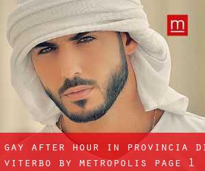 Gay After Hour in Provincia di Viterbo by metropolis - page 1
