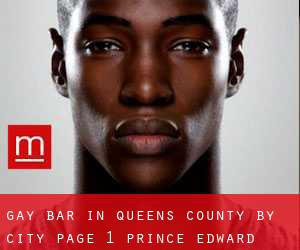 Gay Bar in Queens County by city - page 1 (Prince Edward Island)
