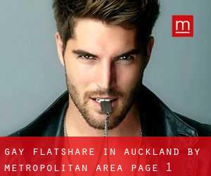 Gay Flatshare in Auckland by metropolitan area - page 1 (County)