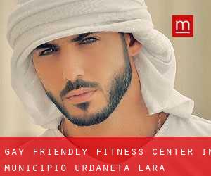 Gay Friendly Fitness Center in Municipio Urdaneta (Lara)