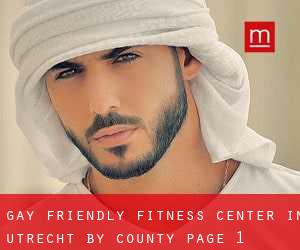 Gay Friendly Fitness Center in Utrecht by County - page 1