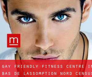 Gay Friendly Fitness Centre in Bas-de-L'Assomption-Nord (census area)
