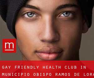 Gay Friendly Health Club in Municipio Obispo Ramos de Lora