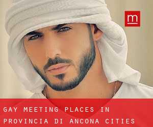 gay meeting places in Provincia di Ancona (Cities) - page 2