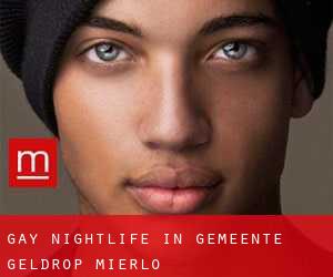 Gay Nightlife in Gemeente Geldrop-Mierlo
