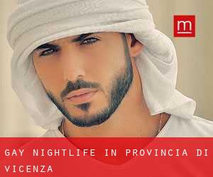 Gay Nightlife in Provincia di Vicenza