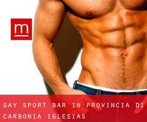 Gay Sport Bar in Provincia di Carbonia-Iglesias