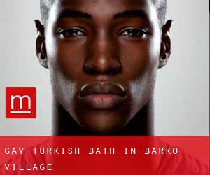 Gay Turkish Bath in Barko Village