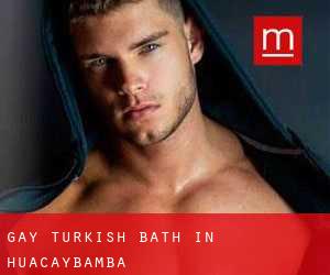 Gay Turkish Bath in Huacaybamba