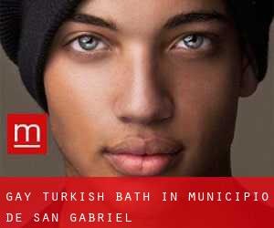 Gay Turkish Bath in Municipio de San Gabriel