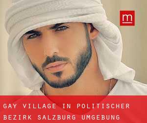 Gay Village in Politischer Bezirk Salzburg Umgebung