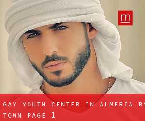 Gay Youth Center in Almeria by town - page 1
