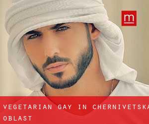 Vegetarian Gay in Chernivets'ka Oblast'